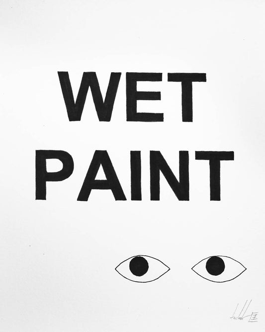 Wet Paint